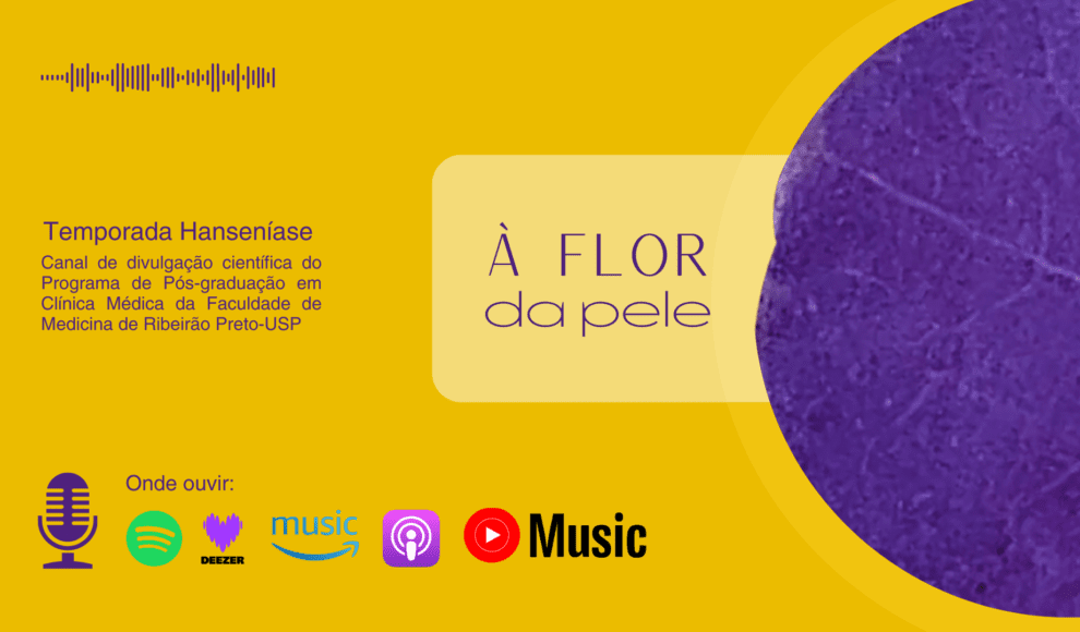 Lançado podcast “À flor da pele”, que mostra os bastidores da pesquisa sobre hanseníase no Brasil